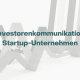 Trendstudie Investoren Kommuniation Startup-Unternehmen