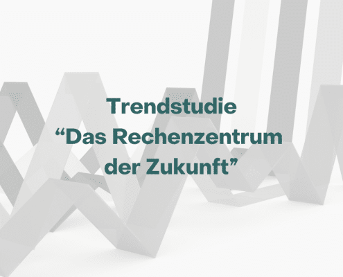 Trendstudie Rechenzentrum der Zukunft